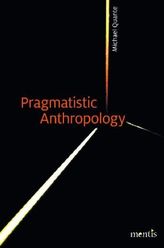 Pragmatistic Anthropology