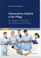 Fallorientierte Didaktik in der Pflege