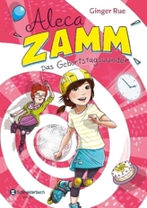 Aleca Zamm - Das Geburtstagswunder