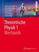 Theoretische Physik. Bd.1