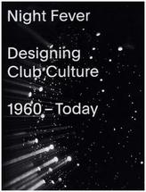 Night Fever: Designing Club Culture