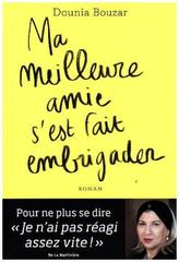 Ma meilleure amie s'est fait embrigader