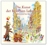 Die Kunst der Kölschen Lebensart