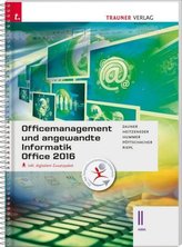 Officemanagement und angewandte Informatik II HAK Office 2016, inkl. digitalem Zusatzpaket