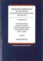 Von der Reichsgründungszeit bis zur Kaiserlichen Sozialbotschaft (1867-1881). Bd.4