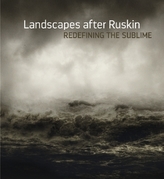 Landscapes After Ruskin