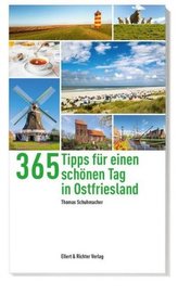 365 Tipps für einen schönen Tag in Ostfriesland