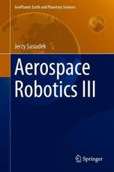 Aerospace Robotics III