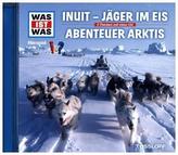 Jäger im Eis / Abenteuer Arktis, 1 Audio-CD