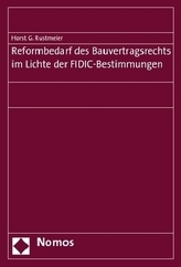 Reformbedarf des Bauvertragsrechts im Lichte der FIDIC-Bestimmungen