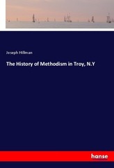 The History of Methodism in Troy, N.Y