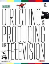 Directing and Producing for Television