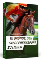 111 Gründe, den Galopprennsport zu lieben