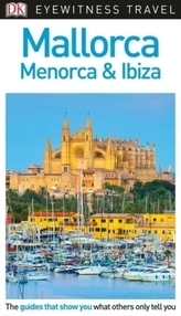 DK Eyewitness Travel Guide Mallorca, Menorca and Ibiza