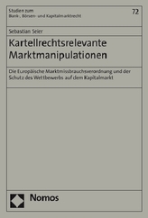 Kartellrechtsrelevante Marktmanipulationen