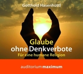 Glaube ohne Denkverbote, 1 Audio-CD