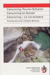 Canyoning-Touren Schweiz. Canyoning en Suisse. Canyoning, Le vie svizzere