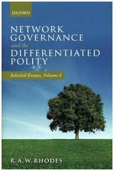 Network Governance and the Differentiated Polity. Vol.I