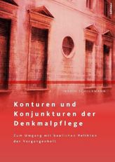 Konturen und Konjunkturen der Denkmalpflege