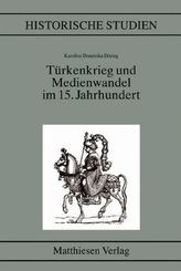Türkenkrieg und Medienwandel im 15. Jahrhundert