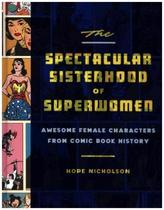 The Spectacular Sisterhood of Superwomen