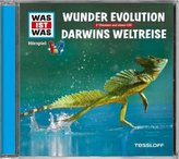 Wunder Evolution / Darwins Weltreise, 1 Audio-CD