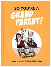 So You're a Grandparent!