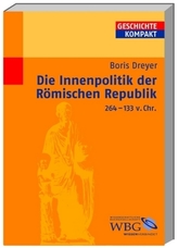 Die Innenpolitik der Römischen Republik 264-133 v.Chr.