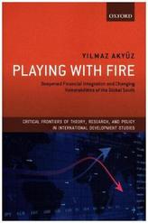 Playing with Fire