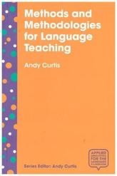 Methods and Methodologies for Language Teaching