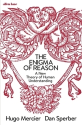 The Enigma of Reason