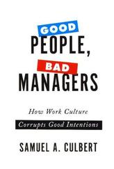 Good People, Bad Managers