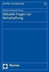 Aktuelle Fragen zur Notarhaftung