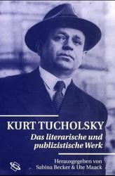 Kurt Tucholsky, Das literarische und publizistische Werk