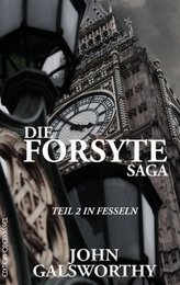 Die Forsyte Saga, In Fesseln
