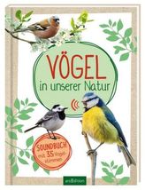 Vögel in unserer Natur, m. Soundeffekten