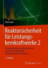 Reaktorsicherheit für Leistungskernkraftwerke. Bd.2