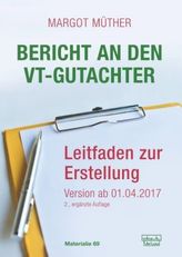 Bericht an den VT-Gutachter