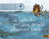 Die Geschichte vom Löwen, der nicht schwimmen konnte