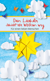 Dein Lächeln schiebt die Wolken weg