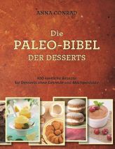 Die Paleo-Bibel der Desserts