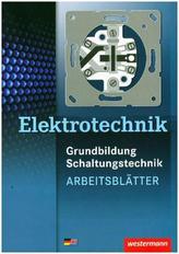 Elektrotechnik Grundbildung, Schaltungstechnik: Arbeitsblätter