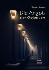 Die Angst der Gejagten - Großdruck