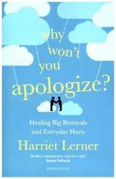 Why Won't You Apologize?