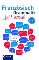 Französisch Grammatik leicht gemacht A1-B1