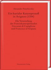 Ein kurialer Ketzerprozeß in Avignon (1354)