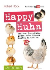 Happy Huhn - Das Buch zur YouTube-Serie