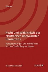 Recht und Wirklichkeit des elektronisch überwachten Hausarrests