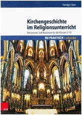Kirchengeschichte im Religionsunterricht