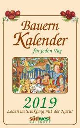 Bauernkalender für jeden Tag 2019 Tagesabreißkalender